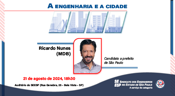 A Eng Cid Ricardo Nunes 21 08 DestaqueSEESP 1