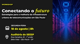 SEESP realiza workshop sobre infraestrutura urbana de telecomunicações