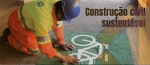 Construção civil sustentável em obras públicas