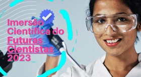 Programa Futuras Cientistas tem inscrições abertas até dia 17
