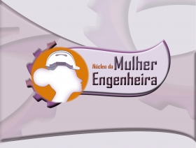 Conheça o Núcleo da Mulher Engenheira