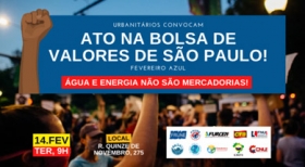 Contra privatização da água e da energia, trabalhadores protestam dia 14